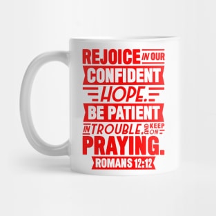 Romans 12:12 Mug